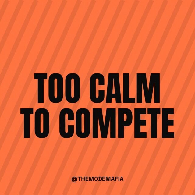 ModeMafia Too Calm To Compete Streetwear Typography Graphic Tile