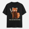 Peace Was Never An Option Tee