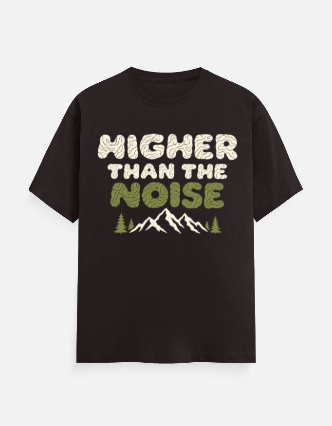 Higher Than The Noise Tee - Image 3