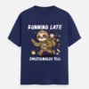 Running Late Tee
