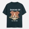 Barking Up Tee