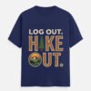 Log Out Hike Out Tee